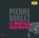 Boulez Le marteau sans maître