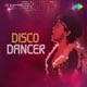 Disco Dancer Original Motion Picture Soundtrack