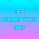 The Coronavirus Rap Retro 80s Hip Hop Style Single