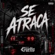Se Atraca Single