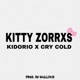 Kitty Zorrxs feat Kidorio Cry Cold Single
