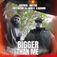 Bigger Than Me feat DJ Wade O K Diamond Single