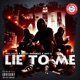 LIE TO ME feat Ant G Bobby Knucklez Doc Sauce Single