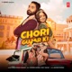 Chori Gujar Ki Single