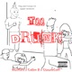 TOO DRUNK Single