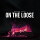 On The Loose Single