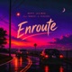 Enroute feat Tmanxvi TribeSoul Single