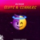 Sluts Sinners feat Alvah Single