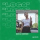Loca Single