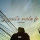 Loquita Mala Fe Single