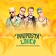Proposta Louca feat Max Luan MC Rahell Single