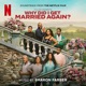 Why Did I Get Married Again Soundtrack from the Netflix Film