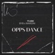 Opps Dance feat Ti lash Maroni Single
