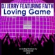 Loving Game Remixes feat Faith EP