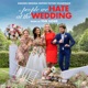 The People We Hate at the Wedding Amazon Original Motion Picture Soundtrack