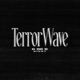 TerrorWave Single