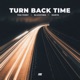 Turn Back Time Single