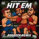 Hit Em Rosbeek Remix Single