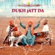 Dukh Jatt Da Single