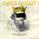 Crown Royalty feat Add 2 Single