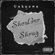 Shoulder Shrug Single