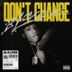 Don t Change Single