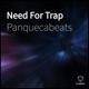 Need For Trap feat Talis Polones DN Tales Lil Nexxcal Tarzza Minuzz Single
