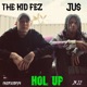 Hol Up feat JU Single