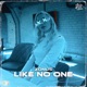 Like No One Single