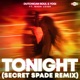 Tonight feat Nada Leigh Secret Spade Remix Single