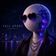 Fall Apart Single