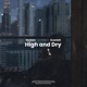 High and Dry Single