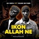 Ikon Allah feat Young skyner Single