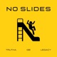 No Slides Single