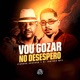 Vou Gozar no Desespero Single