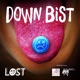 Down Bist Single