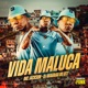 Vida Maluca Single