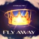 Fly Away Single
