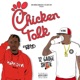 Chicken Talk