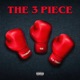 The 3 Piece feat 4ize Kid Vishis Single