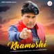 Khamoshi Single