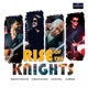 Rise of The Knights Single