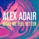 Make Me Feel Better Single