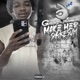 Make Her Shake Sum feat JoedeyJo Single