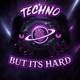 Techno but its Hard 1 CROWNAETH Remix