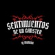 SENTIMIENTOS DE UN GANSTER feat PASCU EL DE LOS MOTTA Single