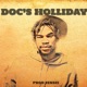 Doc s Holliday Single