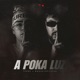 A POKA LUZ Single