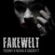 Fakewelt feat Nova Daddy T Single