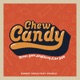 Chew Candy Never Seen Anything Like You feat Charlz Radio Edit Single